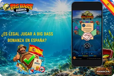 Legalidad de Big Bass Bonanza en los casinos de España